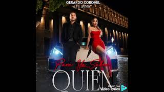 Gerardo Coronel " El Jerry" - Para Ya Saben Quién 