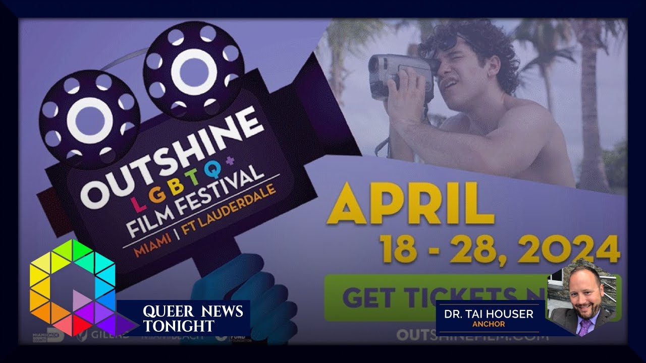OUTshine Film Festival Miami Edition: One Of America's Most Important LGBTQ+ Cultural Events