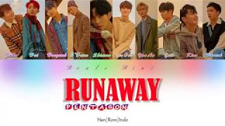 RUNAWAY - PENTAGON (펜타곤) [Color Coded Lyrics Han|Rom|Indo]