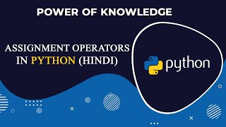 Assignment Operators in Python 3.7 (Hindi)