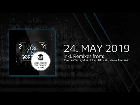 Core & Sørensen - Keep The Music Playing (Miss Noice Radio Edit)