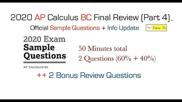 2020 AP Calculus BC Final Update + A few Review Problems