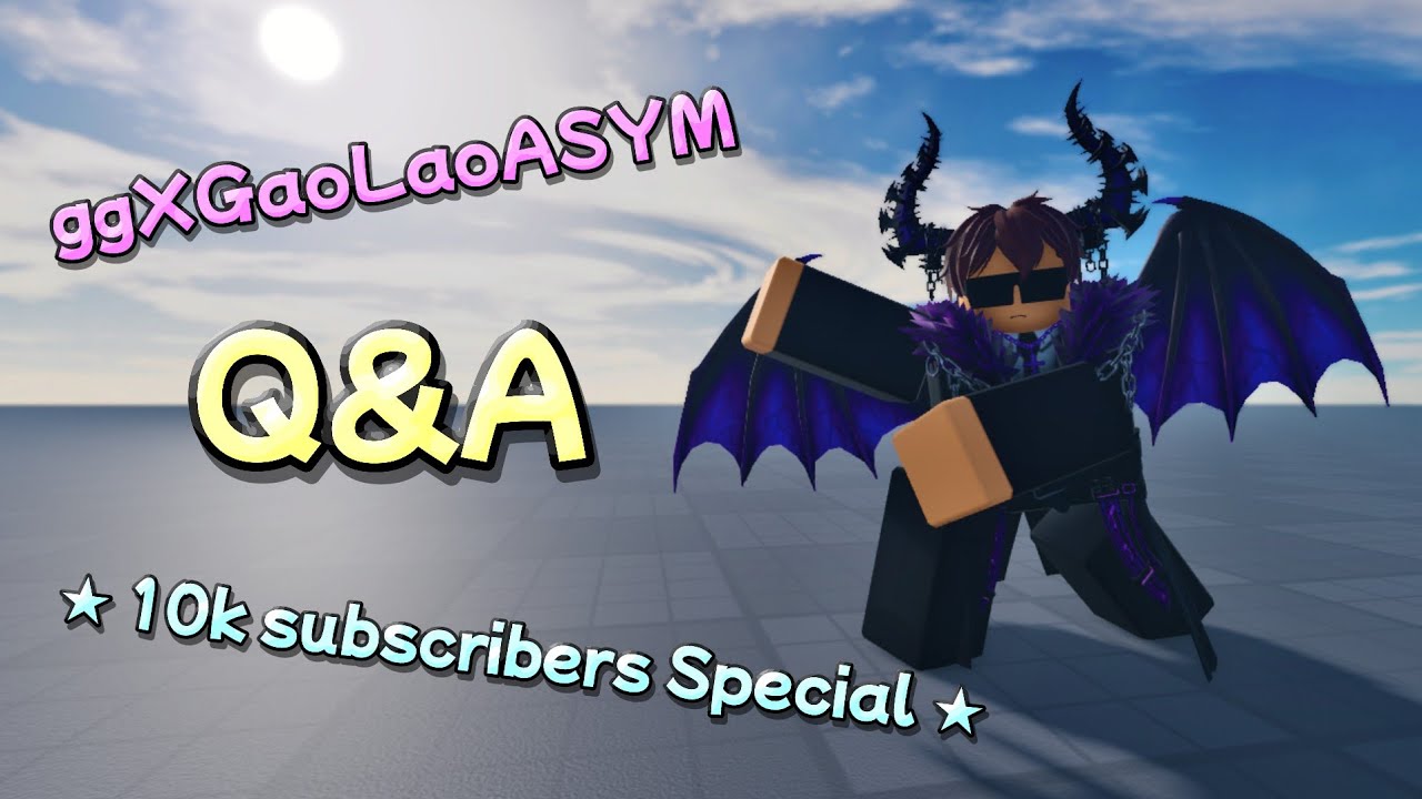 [Q&A] Celebrating 10K Subscribers