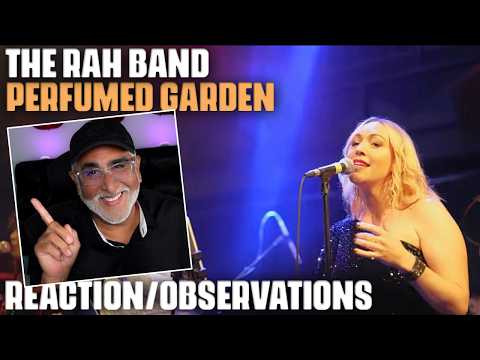 "Perfumed Garden" by The RAH Band, Reaction/Observations by Musician/Producer