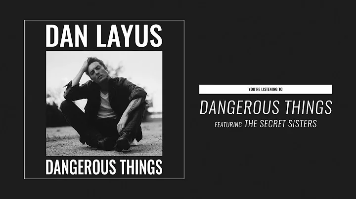 Dan Layus - Dangerous Things