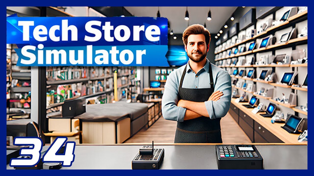 TECH STORE SIMULATOR FR #34