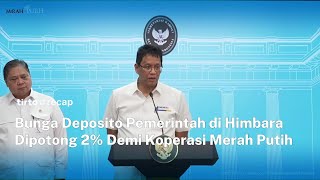 Dana Himbara Rp200 T Kalau Dipakai untuk Koperasi Merah Putih, Bunga Turun dari 4% Jadi 2%