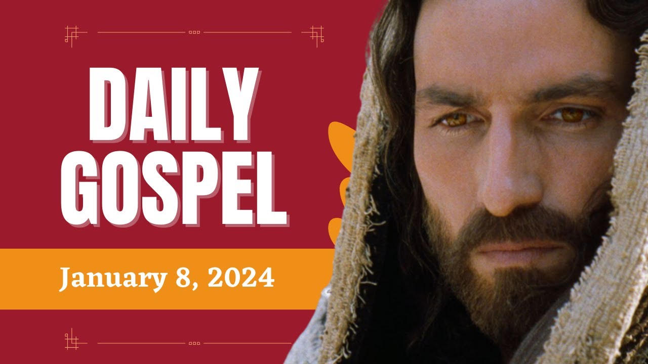Daily Gospel Monday, January 8, 2024 Mc 1,711 Catholic Bible YouTube
