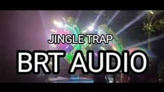 Jingle Trap Brt  