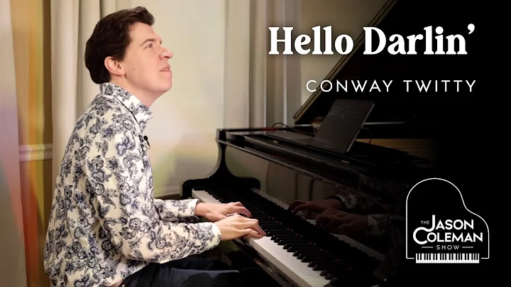 Hello Darlin' - Conway Twitty Piano Cover from The Jason Coleman Show