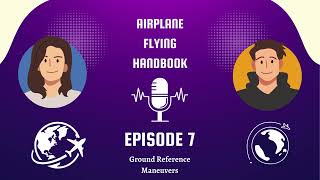 FAA AFH 7: Ground Reference Maneuvers (Chapter 7)