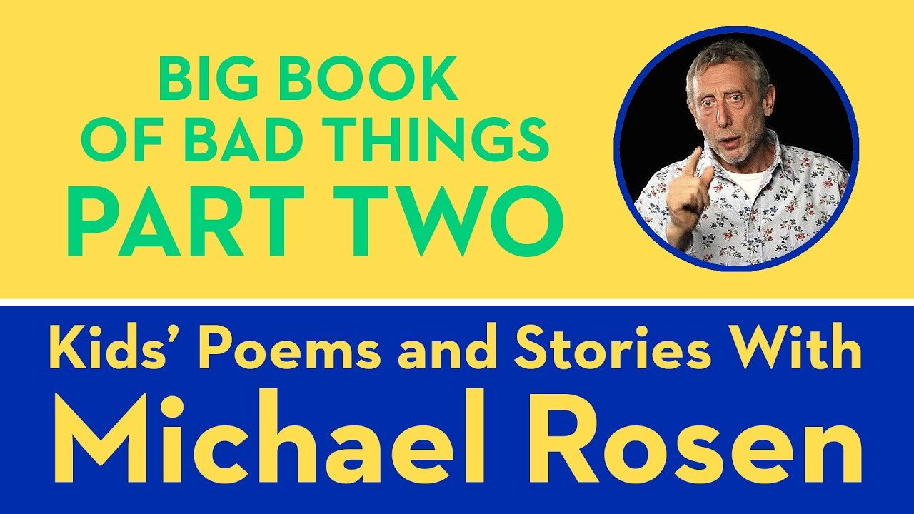 Big Book of Bad Things | Part 2 | POEM | Kids' Poems and Stories With Michael Rosen