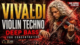 Vivaldi Violin Techno Dark Baroque Deep Bass For Deep Focus