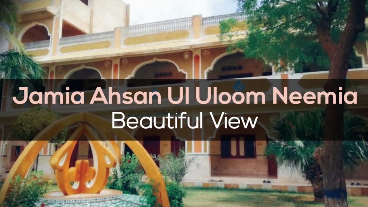 جامعہ احسن العلوم نعیمیہ کا ایک خوبصورت مناظر