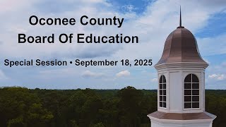 Oconee County Board Of Education Special Session • September 18, 2025
