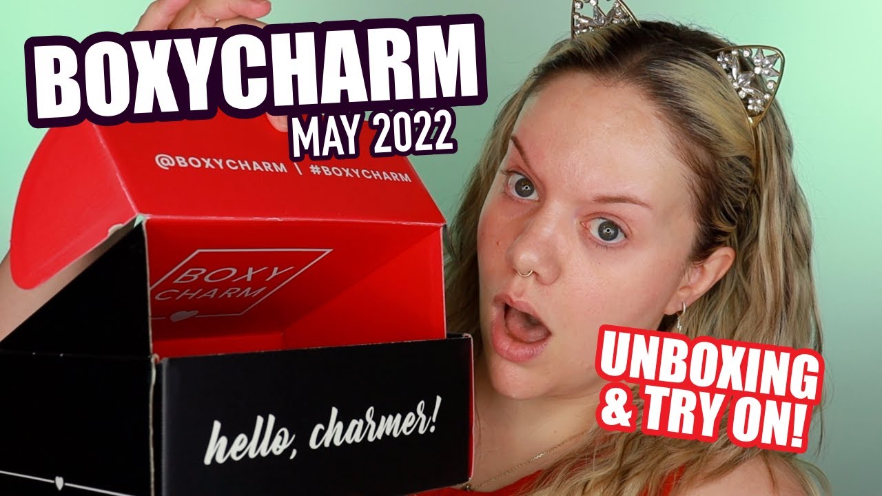 BOXYCHARM | MAY 2022 | unboxing & try on!
