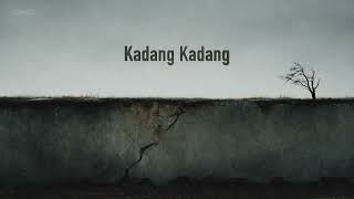 Kadang Kadang  Danzo   Lirik