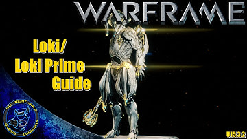 Warframe: Loki/Loki Prime Build Guide (15.3.2)