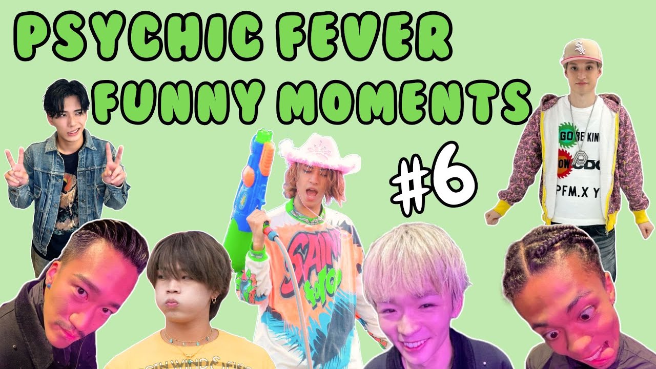 Psychic Fever Funny Moments #6