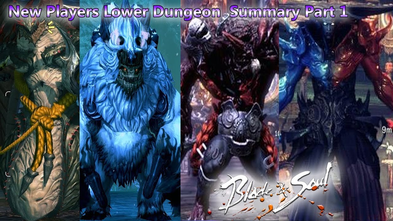 Blade and Soul New Players Low Dungeon Quick Guide Part 1