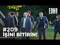 209. Bölüm ''İşini bitirin!'' | Eşkıya Dünyaya Hükümdar Olmaz