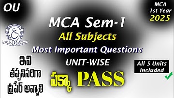 OU MCA Semester 1 - All Subjects Most Important Questions UNIT-WISE OsmaniaUniversity MCA Exams 2025
