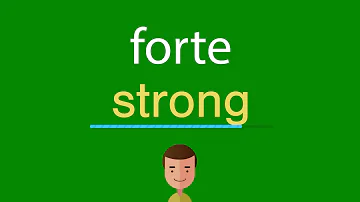 Como é que se fala forte em inglês?