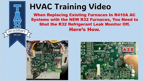 Shutting the R32 Sensor Off when Using an R32 Furnace to Replace one in an Existing R 410A System