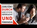 Narzissten Ruinieren Dich Durch Eifersucht Und Paranoia Narzissten Ruinieren Dich Durch Eifersucht Und Paranoia