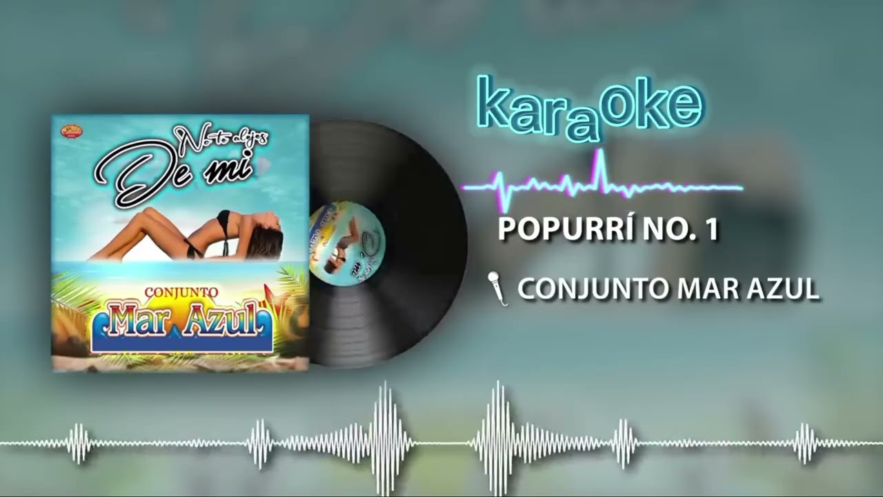 POPURRÍ MAR AZUL - Karaoke mix