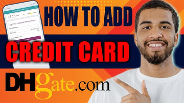 How to Add Card to DHgate (Credit, Debit, 2025)