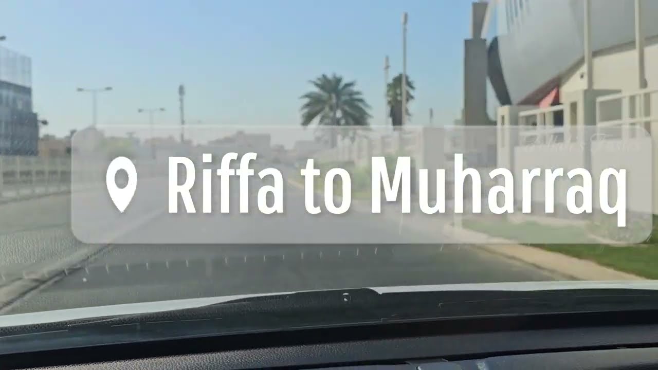Riffa to Muharraq #bahrain #4k #drive #series