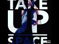Take Up Space by Delana Flowers