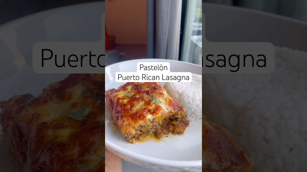 Pastelón | Puerto Rican Lasagna 