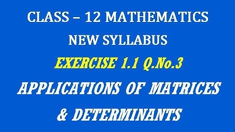 TN 12th Maths / Applications of Matrices and Determinants  / Exercise 1.1 Q.No. 3