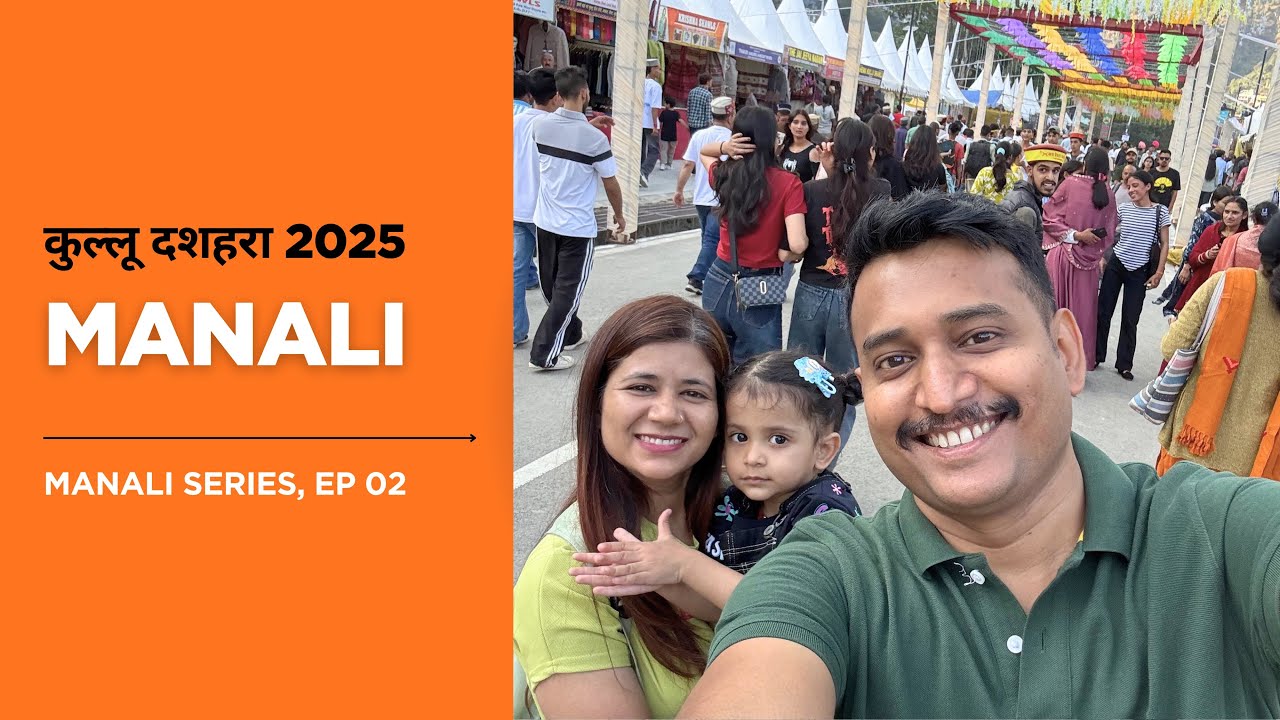 Delhi to Kullu Dussehra 2025 🇮🇳 | 10 Days International Fair, Devta Rath Yatra & Himachali Food!