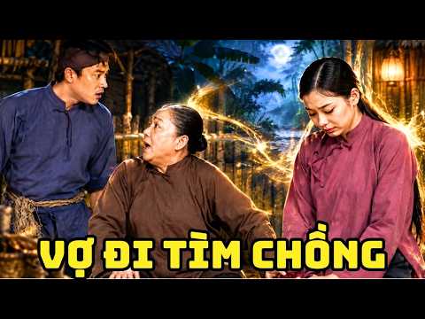 CỔ TÍCH MỚI 2026 | VỢ ĐI TÌM CHỒNG | CỔ TÍCH VIỆT NAM HAY NHẤT 2026