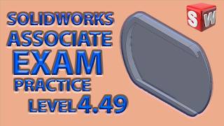 SOLIDWORKS PRACTICE PROBLEM LEVEL 4.49 CSWA