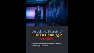 Unlock the Secrets of Business Financing in the USA