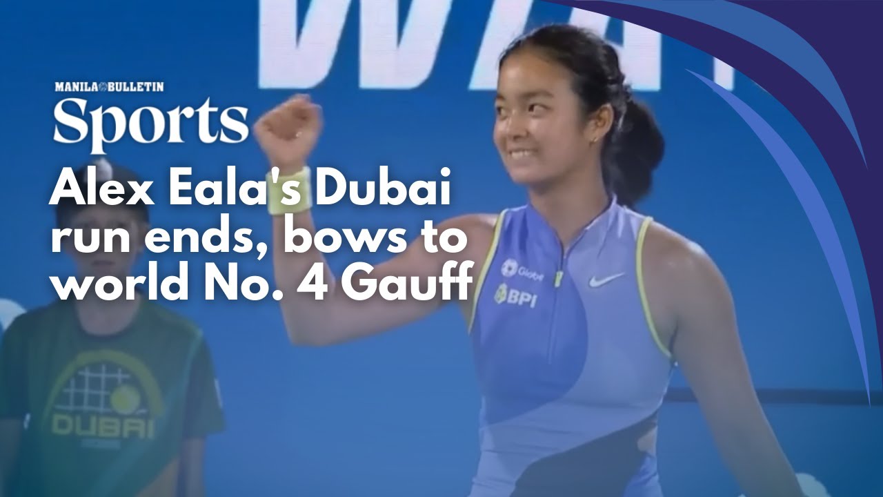 Alex Eala's Dubai run ends, bows to world No. 4 Gauff