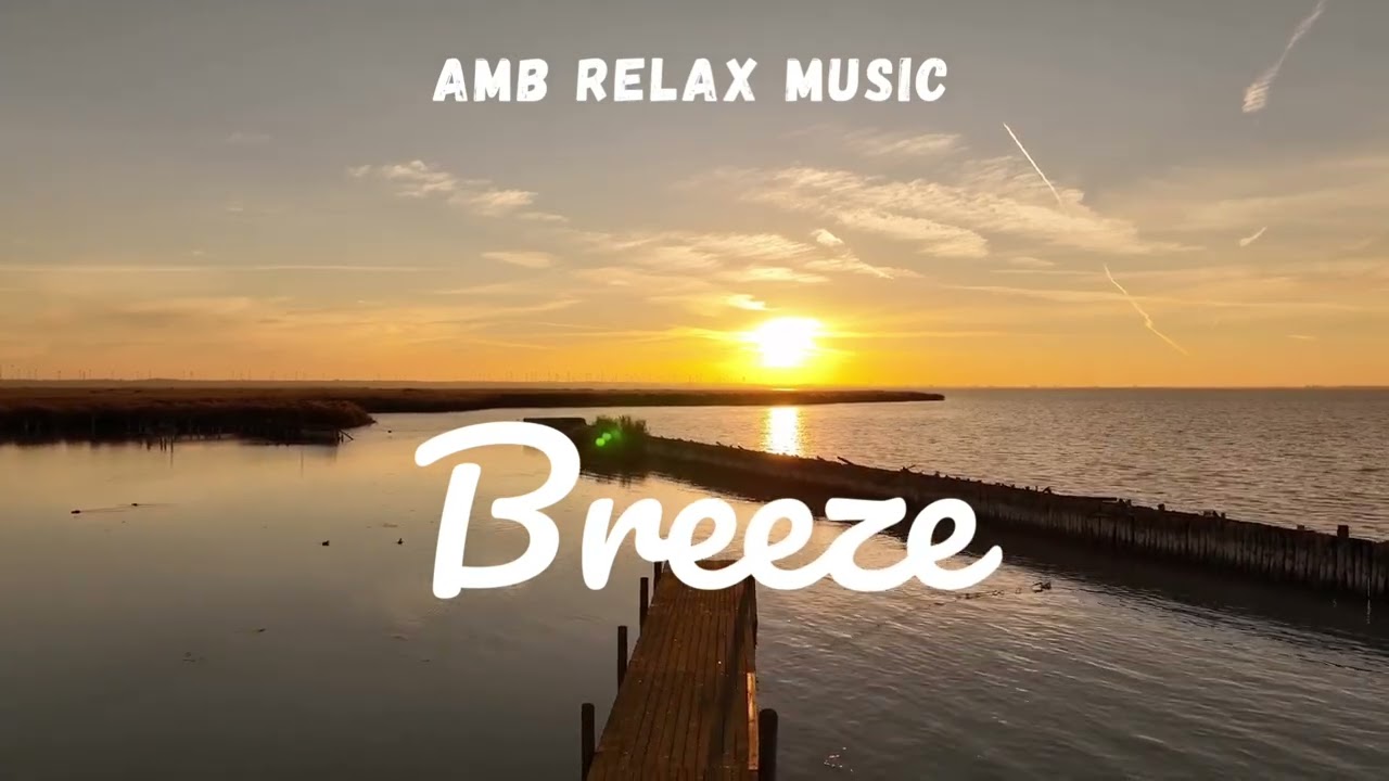 AMB Relax Music - Breeze