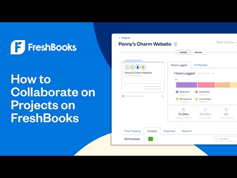 How to Collaborate on Projects on FreshBooks | FreshBooks Accounting