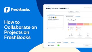 How to Collaborate on Projects on FreshBooks | FreshBooks Accounting