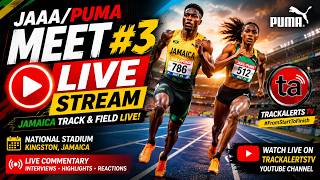 JAAA/PUMA Meet #3 LIVE | Jamaica Track & Field Stream