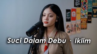 Download Lagu Suci Dalam Debu · Iklim (Cover by Aura) MP3 Download Lagu Suci Dalam Debu · Iklim (Cover by Aura) MP3