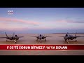 F-35'te Sorun Bitmez F-16'ya Devam