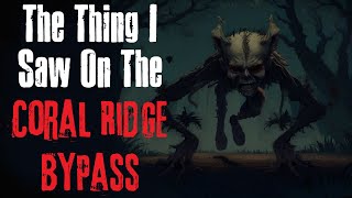 "The Thing I Saw On The Coral Ridge Bypass" Creepypasta Scary Story screenshot 4