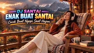 DJ Slow Remix Terbaru 2026 🎧 Bagi Jiwa yang Lelah, Putar Lagu Ini 🪻 Cocok Buat Ngopi Saat Hujan