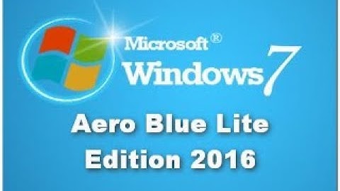 Windows 7 Aero Blue Lite Edition Install + Download Link