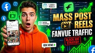 Full Fanvue: Bot Mass Posting Reel on Facebook | Black Hat Strategy News